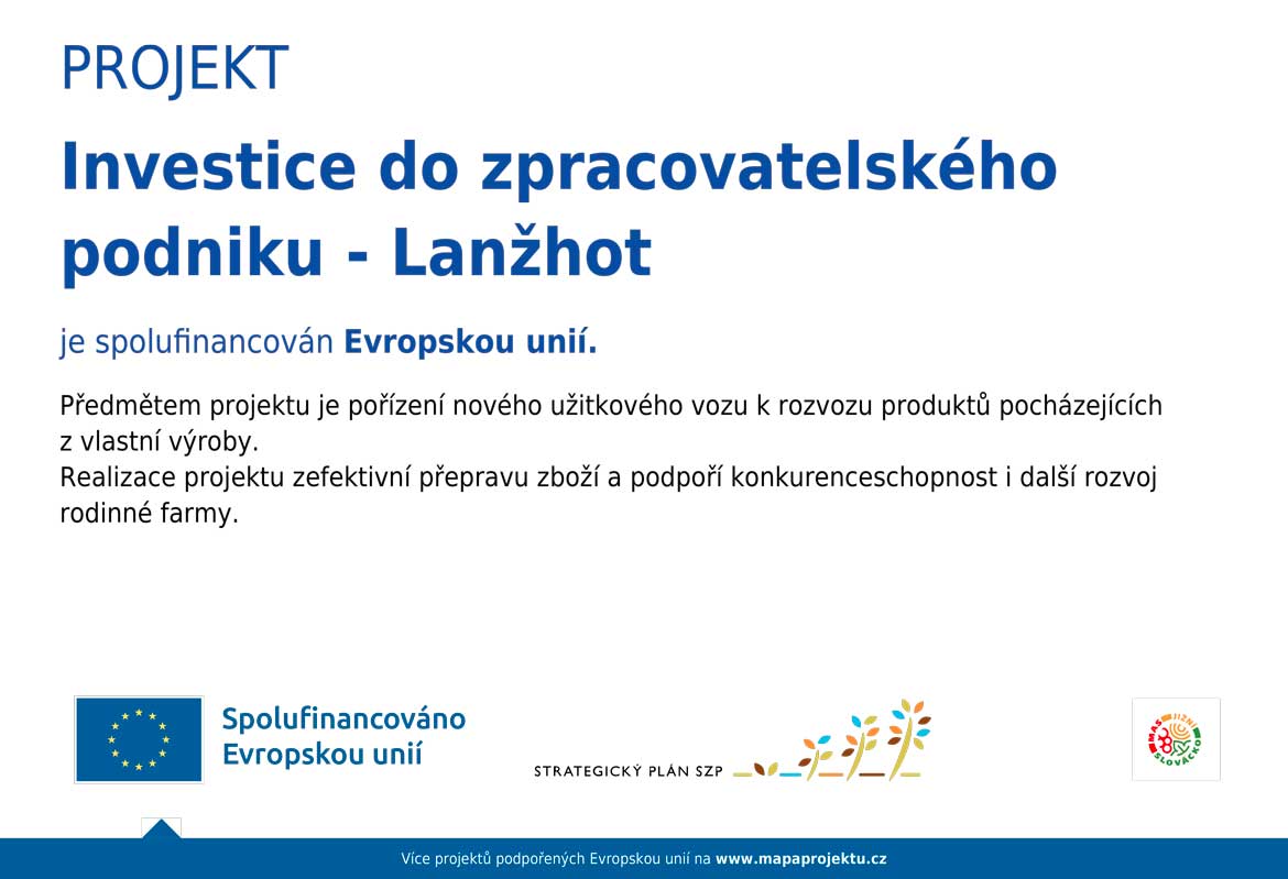 Investice do zpracovatelského podniku - Lanžhot